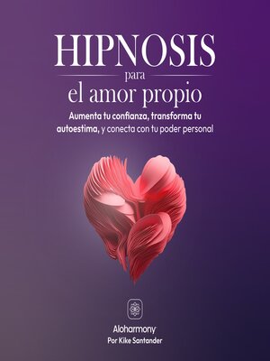 cover image of Hipnosis para el Amor Propio